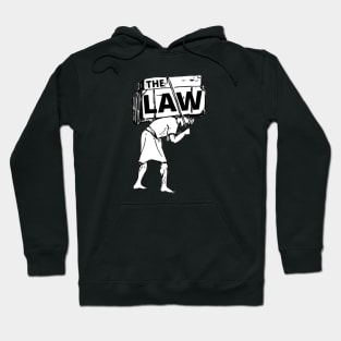 The Law is a Burden Hoodie